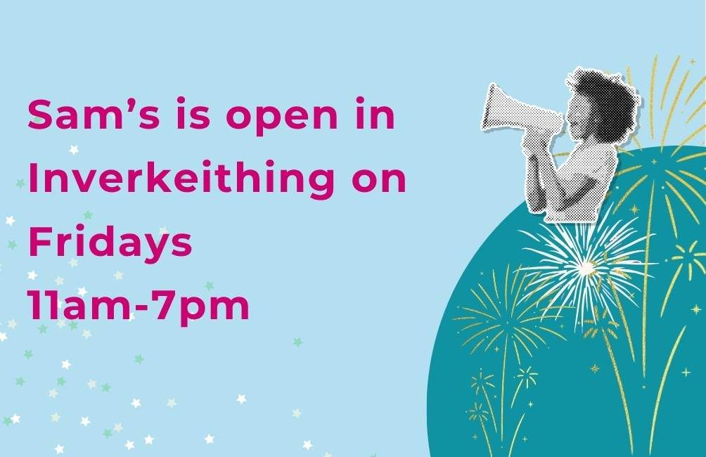 Infographic of picture of a person holding a megaphone shouting. Text stating: Sam's is open in Inverkeithing on Fridays 11am to 7pm.
